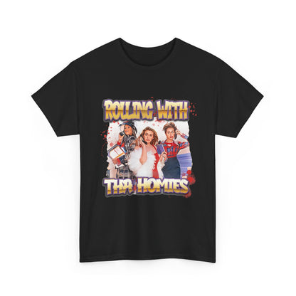Rolling with Tha Homies Tee