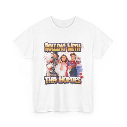 Rolling with Tha Homies Tee